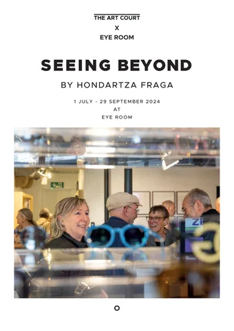 SEEING BEYOND BY HONDARTZA FRAGA