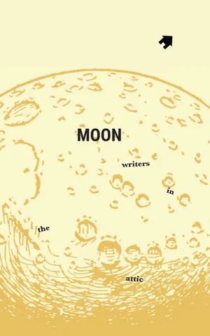 Writers in the Attic - Moon