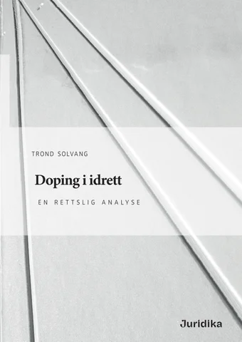 Doping i idrett: 英文 rettslig analyse