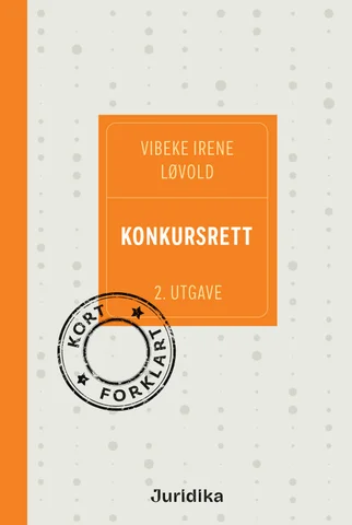 Konkursrett: Kort forklart 2. utgave