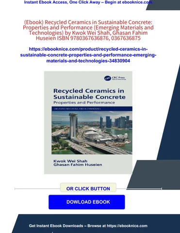 (ebook) recycled ceramics in sustainable concrete: properties and performance (emerging materials an