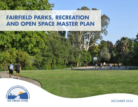 Fairfield (CA) Parks, Recreation and Open Space Master Plan