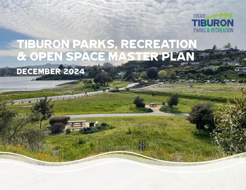 Tiburon Parks, Recreation × Open Space Master Plan