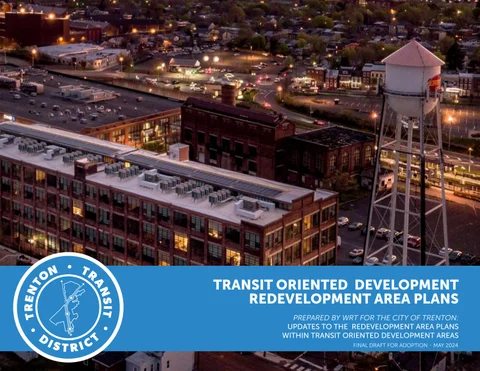 Trenton Transit-Oriented Development Redevelopment Area Plans