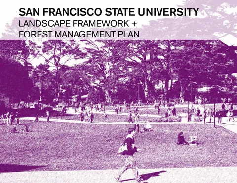 San Francisco State University 景观 Framework + Forest Management Plan