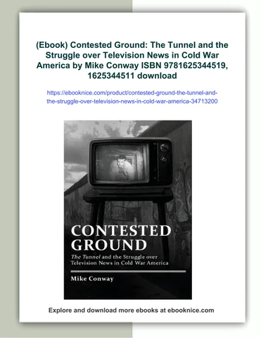 mi 灯饰目录 · (ebook) contested ground: the tunnel and the struggle over television news in cold war 美国 by